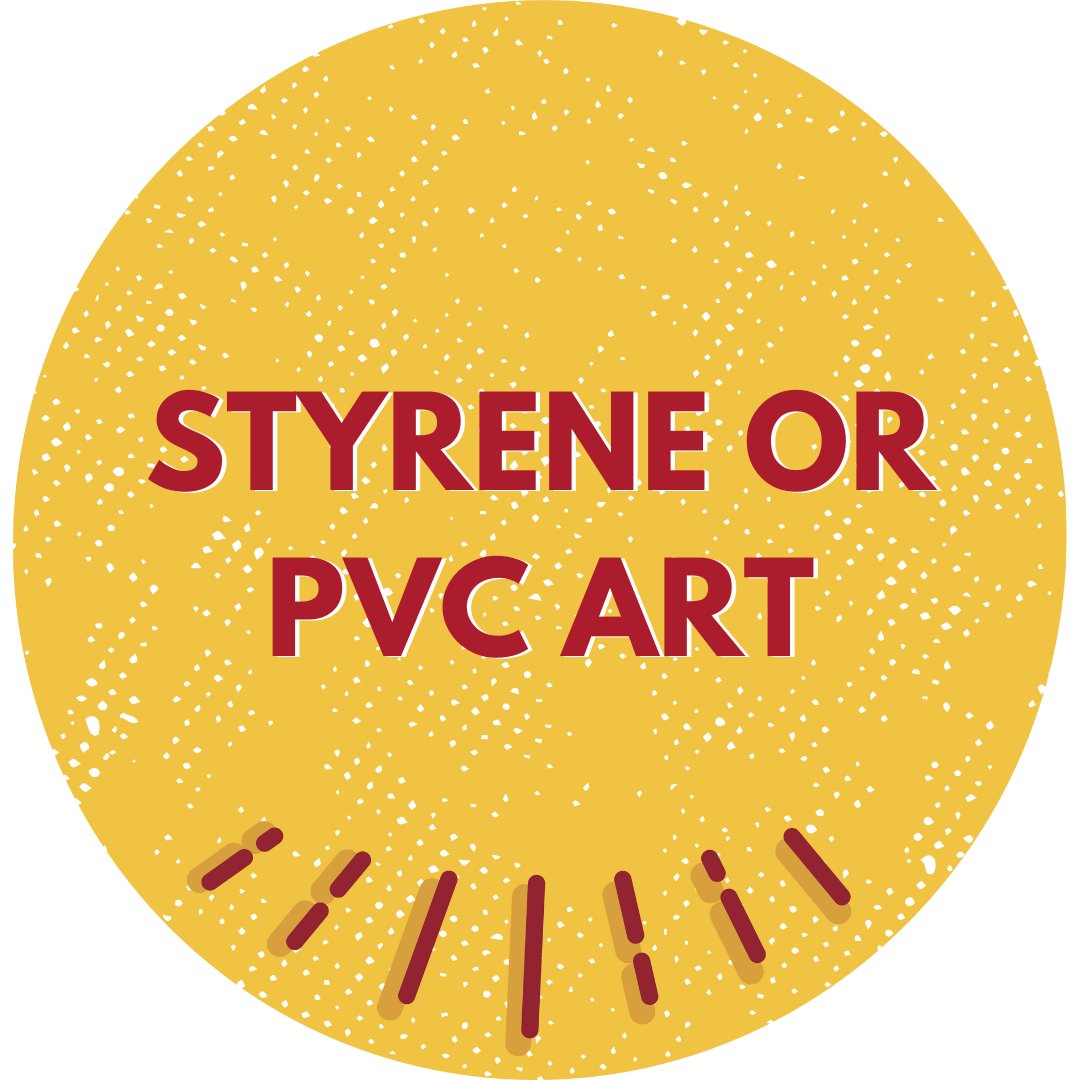 Styrene or PVC Art