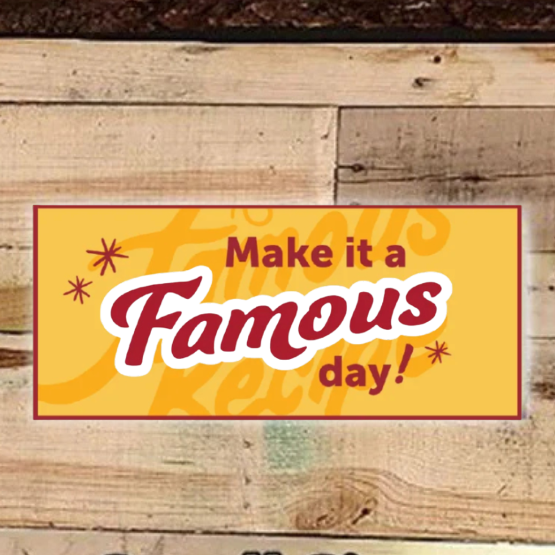 'Make It A Famous Day'